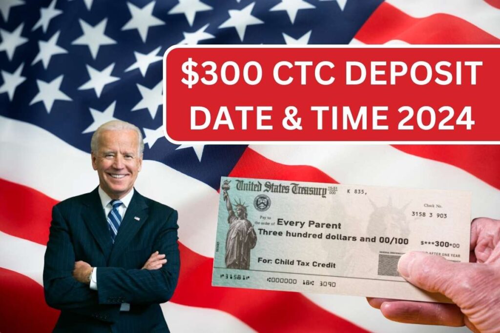 $300 CTC Deposit Date & Time For Year 2024 - Check Eligibility