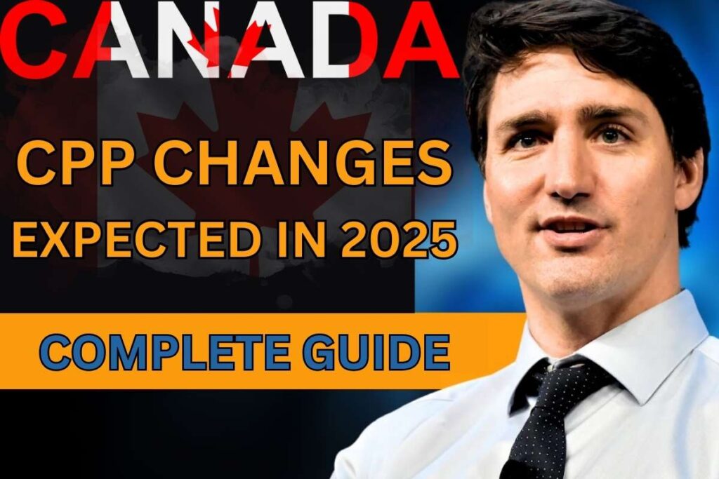 CPP Changes Expected In 2025