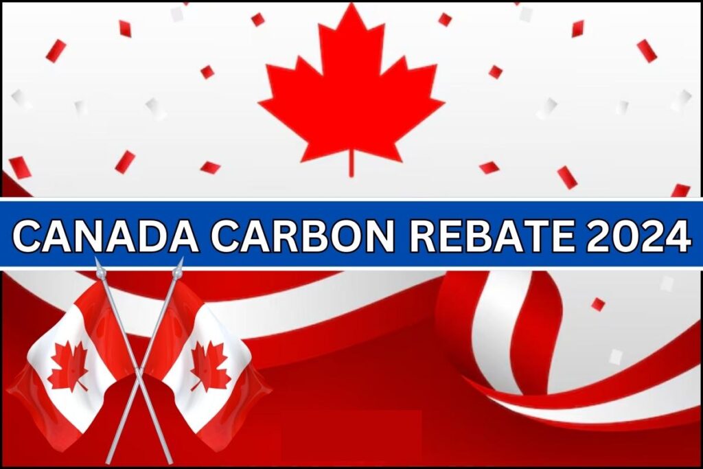 Canada Carbon Rebate 2024