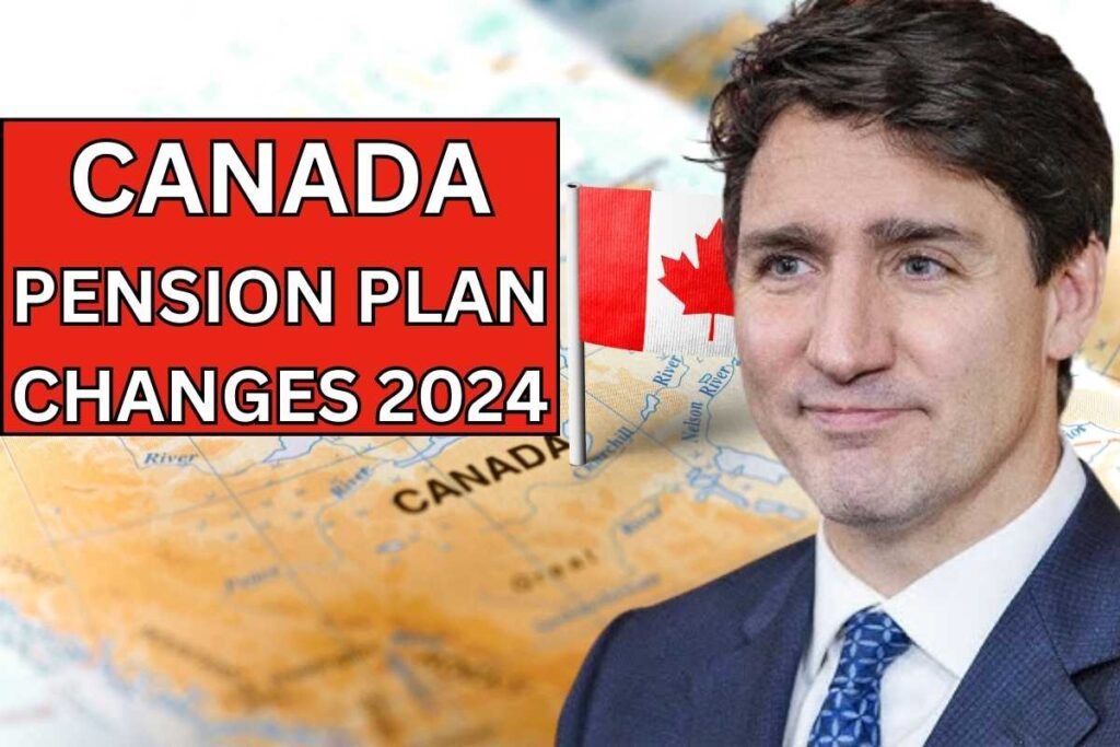 Canada Pension Plan Changes 2024