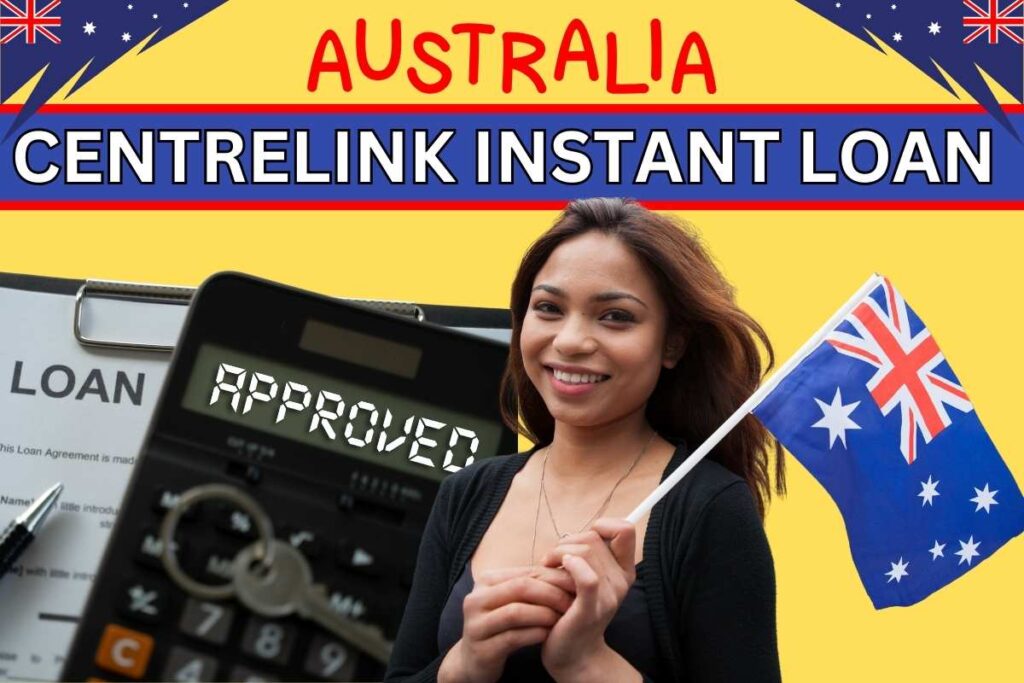 Centrelink Instant Loan 2024