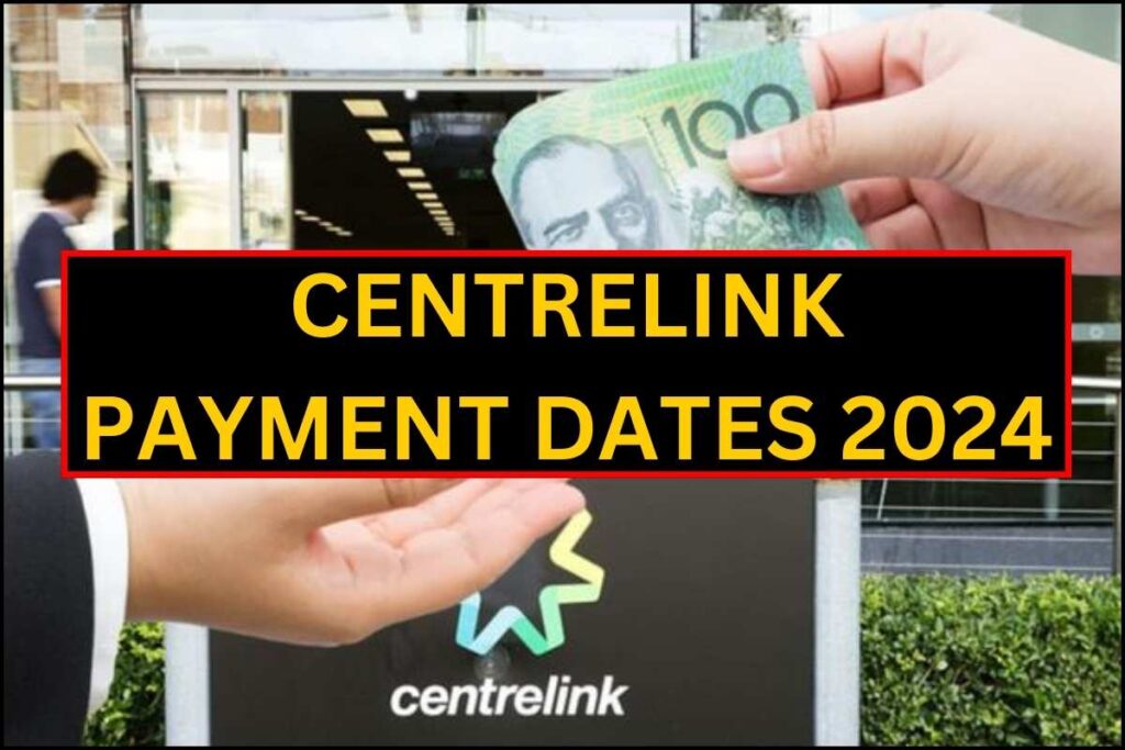 Centrelink Payment Dates 2024