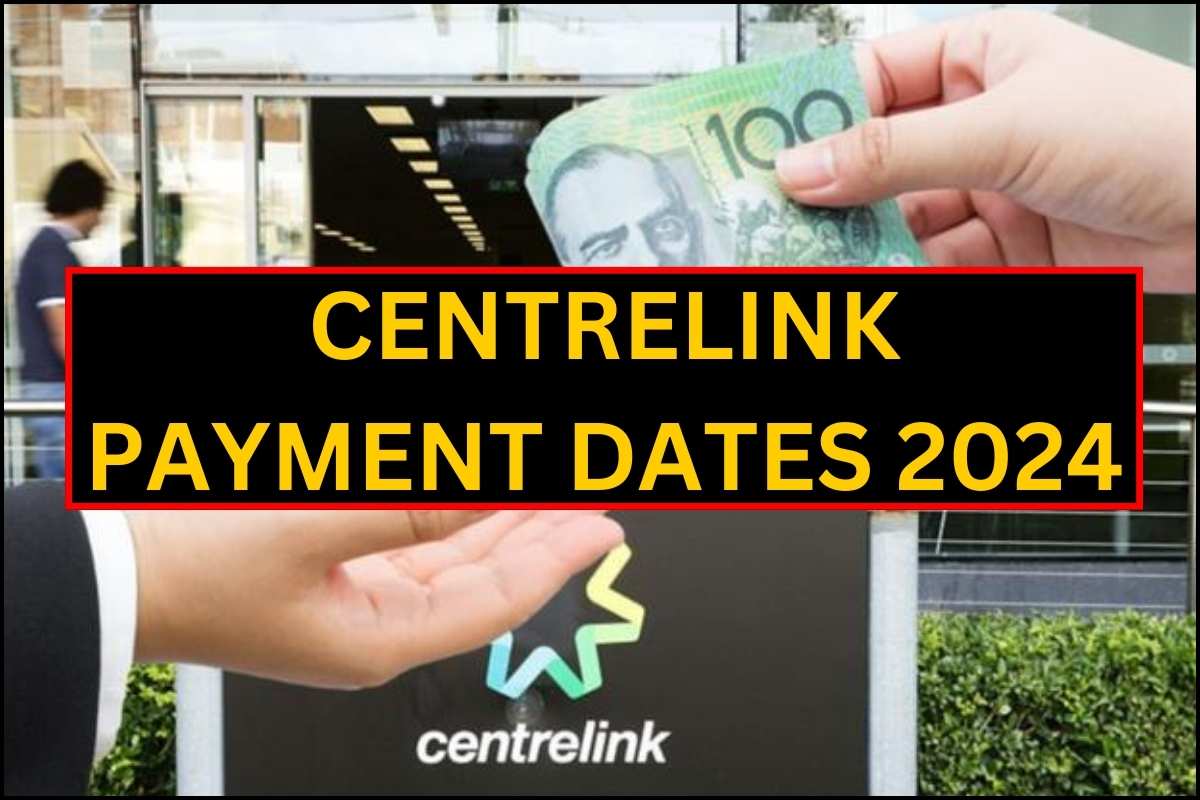 Centrelink Payment Dates 2024 Know Exact Dates Of Next Centrelink Payouts