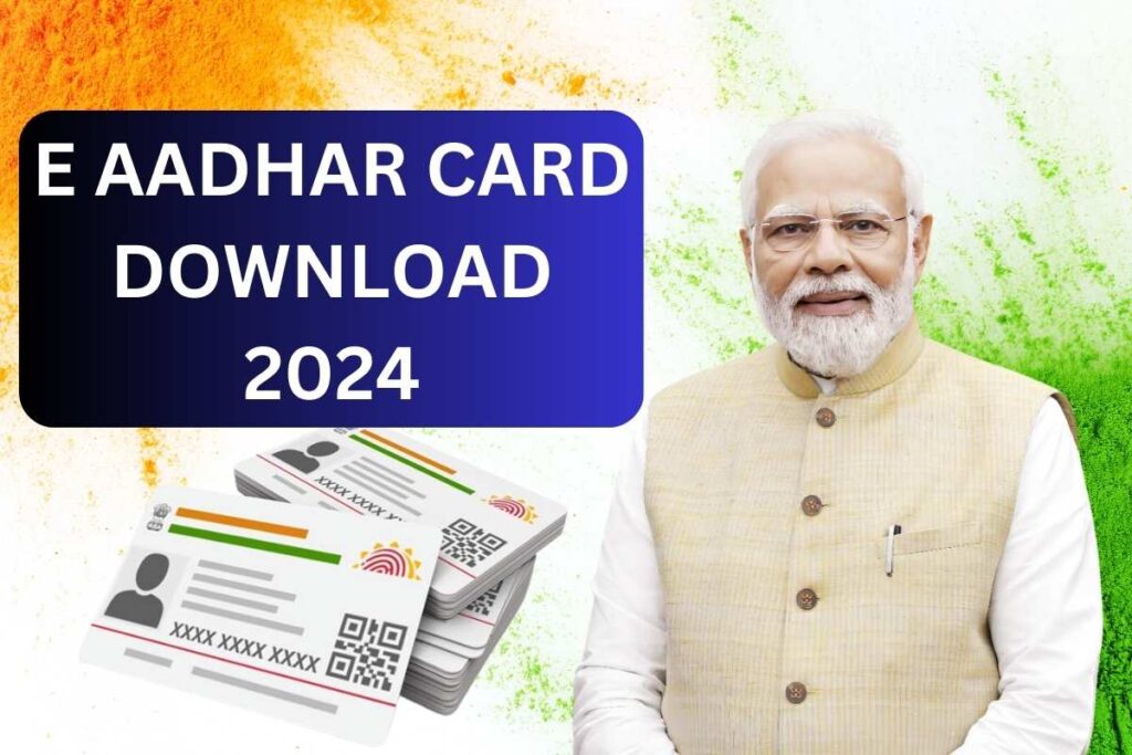 E Aadhar Card Download - Apply Online, Registration