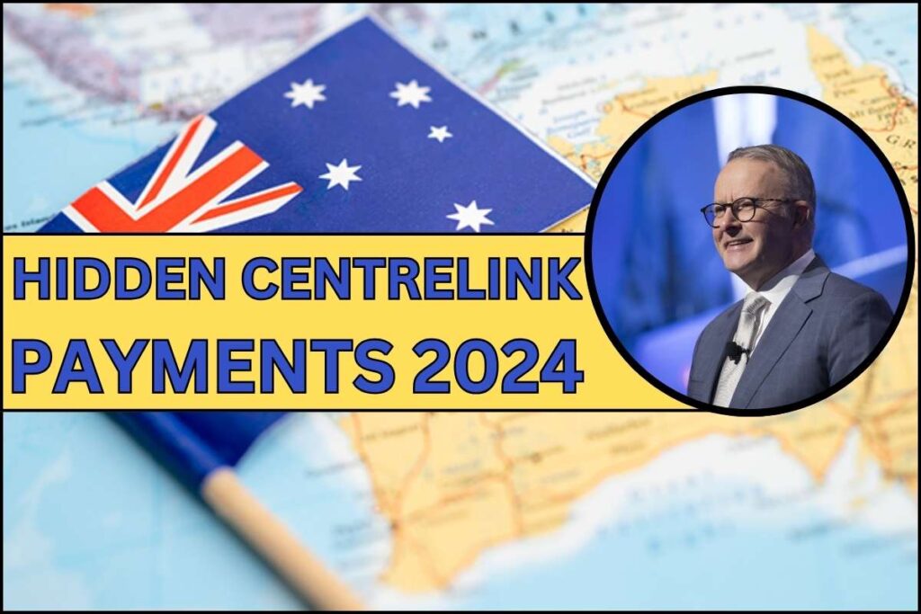 Hidden Centrelink Payments 2024