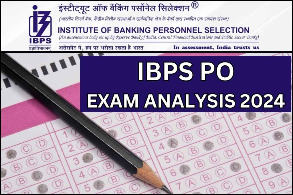 IBPS PO Exam Analysis 2024