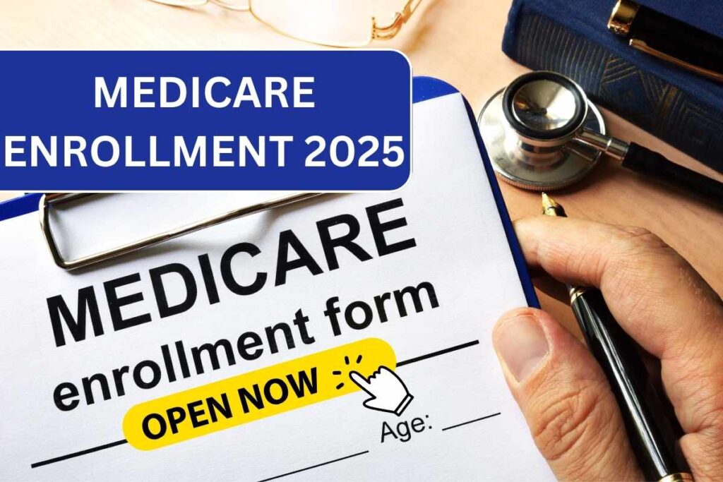 Medicare Enrollment 2025 - Started, Registration Form & Apply Online