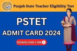 PSTET Admit Card 2024