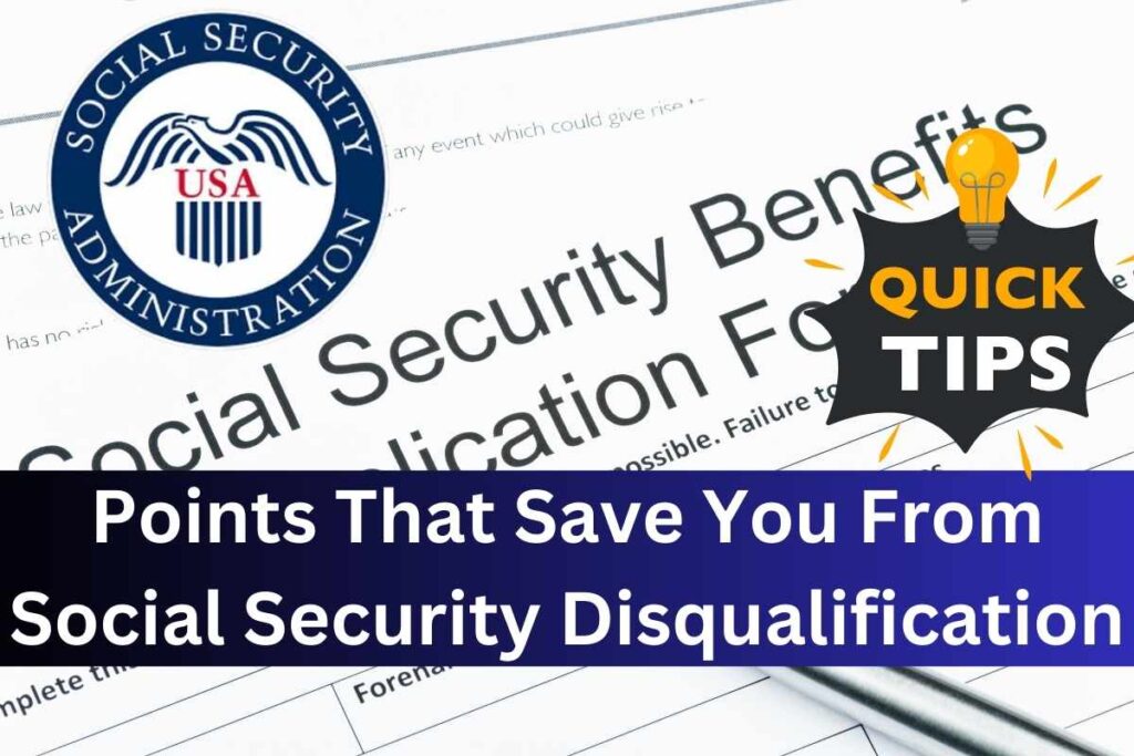 Points That Saves you From Social Security Disqualification