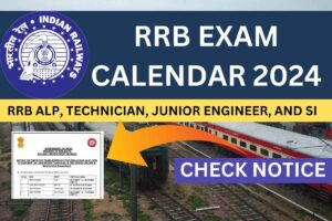 RRB Exam Calendar 2024 - NTPC, TC, Constable, SI, Exam Dates & Schedule