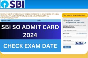 SBI SO Admit Card 2024: Exam Date