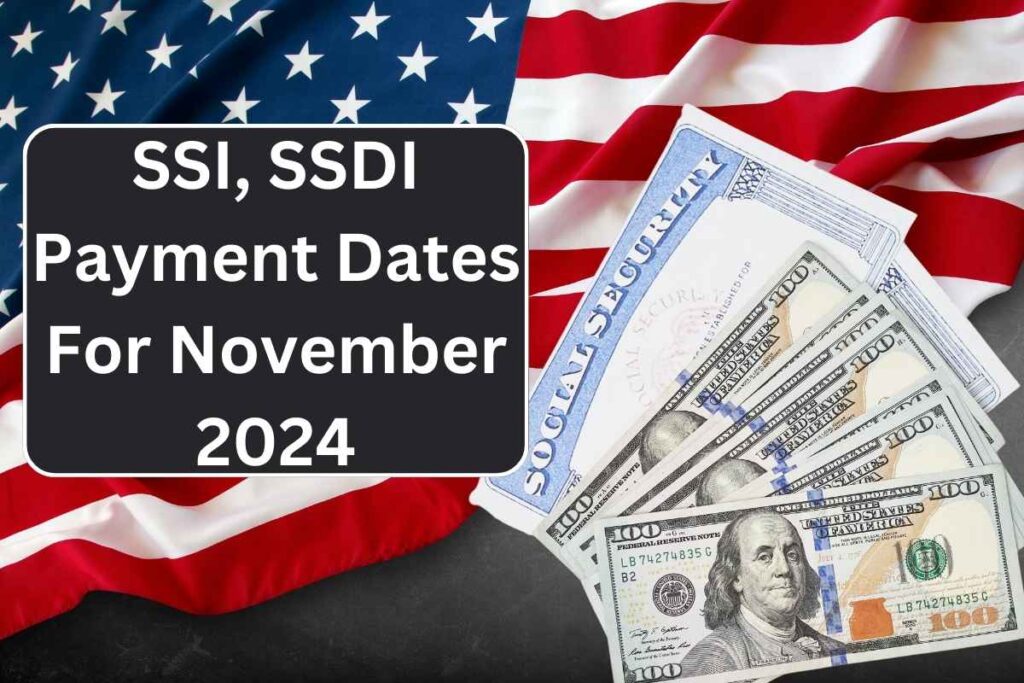 SSI, SSDI Payment Dates For November 2024 - Know Exact Schedule