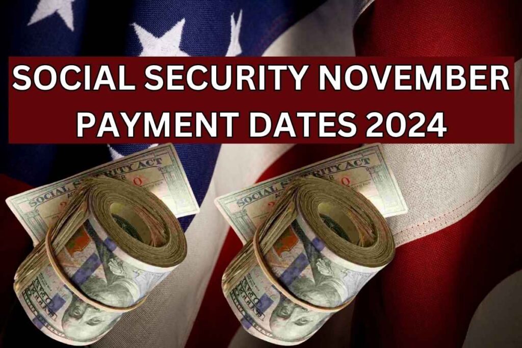 Social Security November Payment Dates 2024