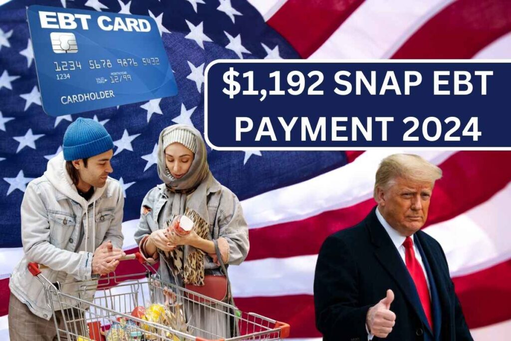 $1,192 SNAP EBT Payment Approved! - Check Eligibility & Payment Date