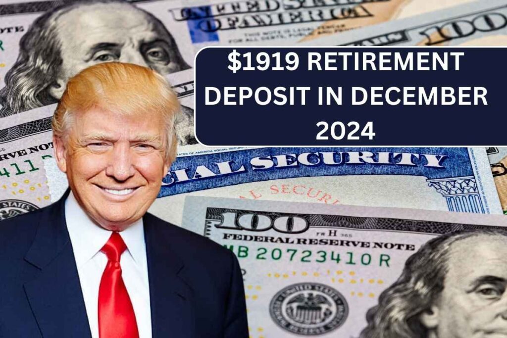 $1919 Retirement Deposit In December 2024