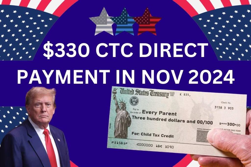 $330 CTC Direct Payment In Nov 2024 - Check Payment Date