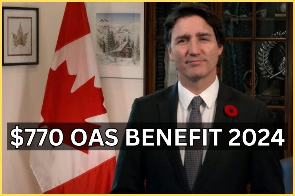 $770 OAS Benefit 2024