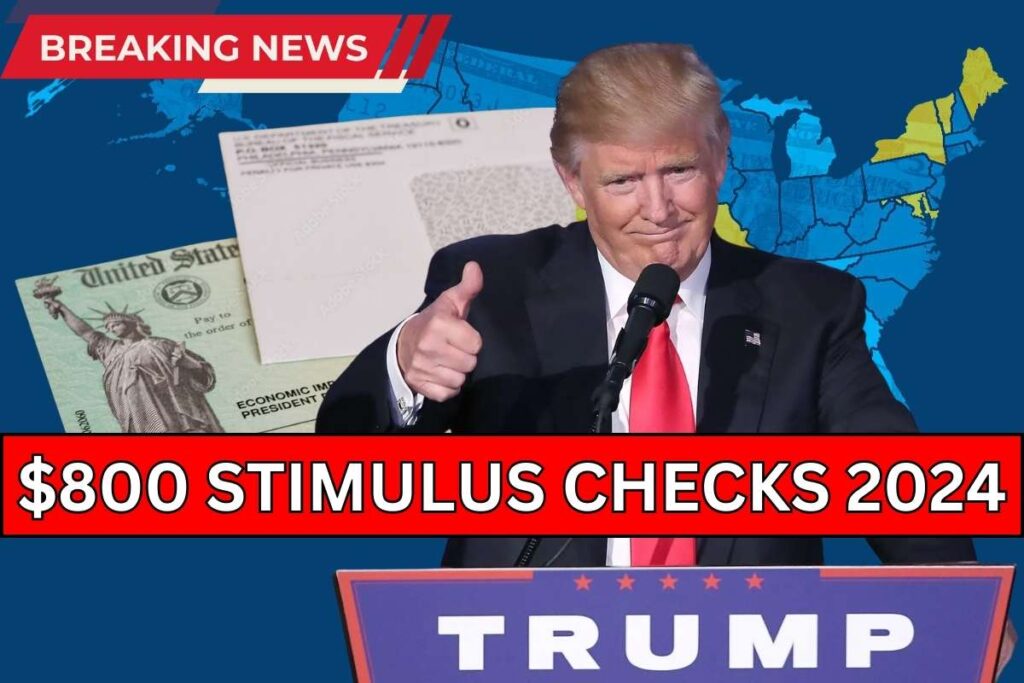 $800 Stimulus Checks 2024