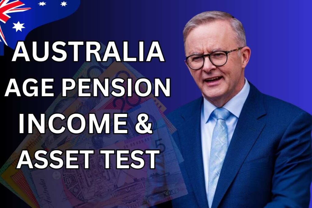 Australia Age Pension Income & Asset Test