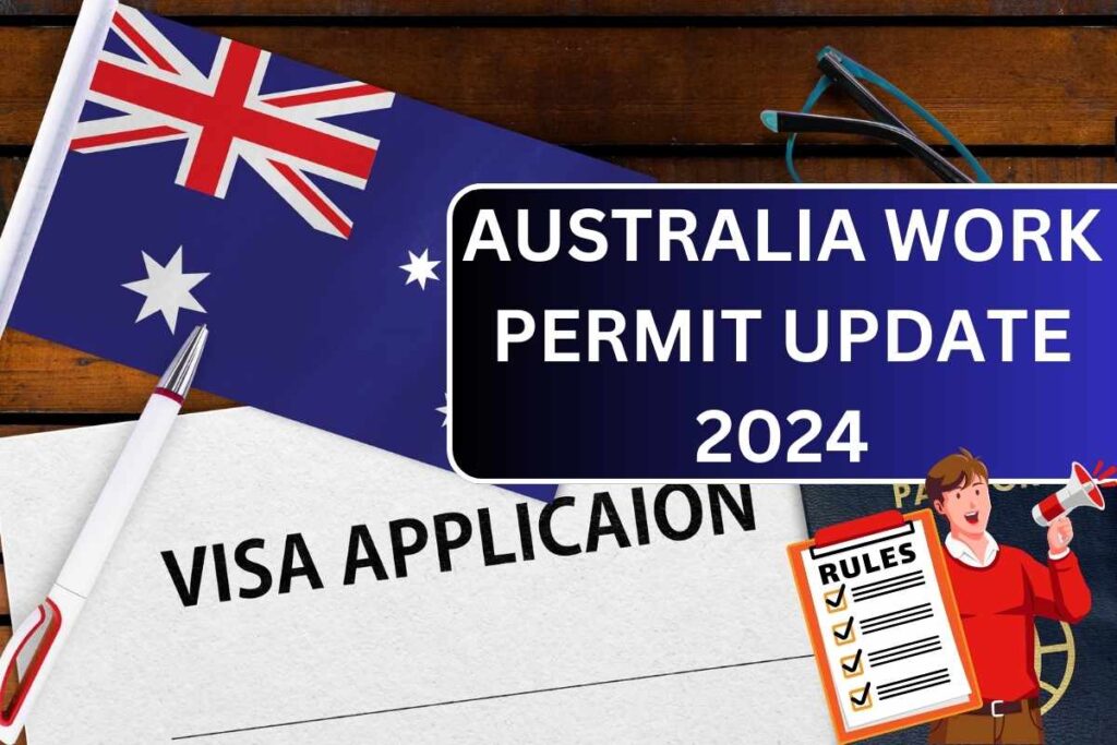 Australia Work Permit Update For November 2024