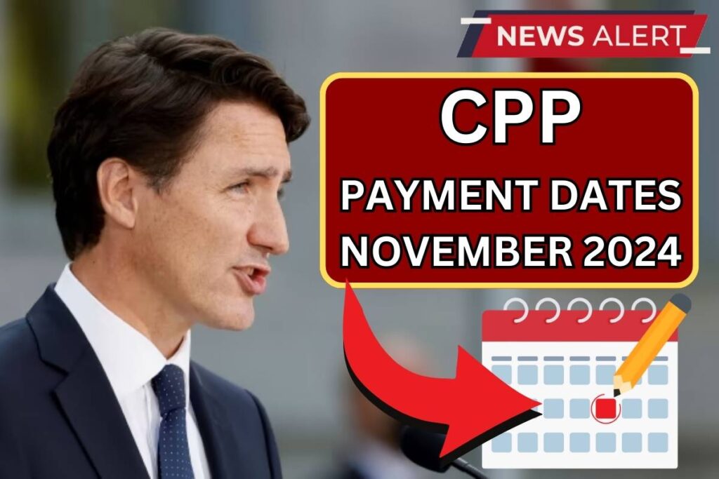 CPP Payment Dates November 2024