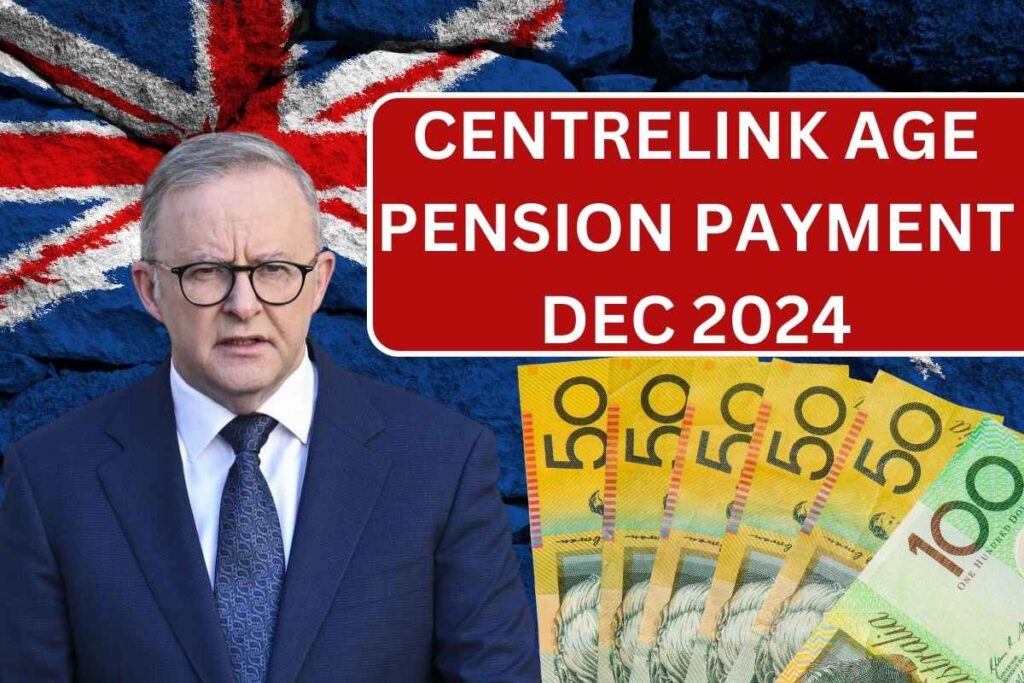 Centrelink Age Pension Payment Schedule & Amount For Dec 2024 - Check Details