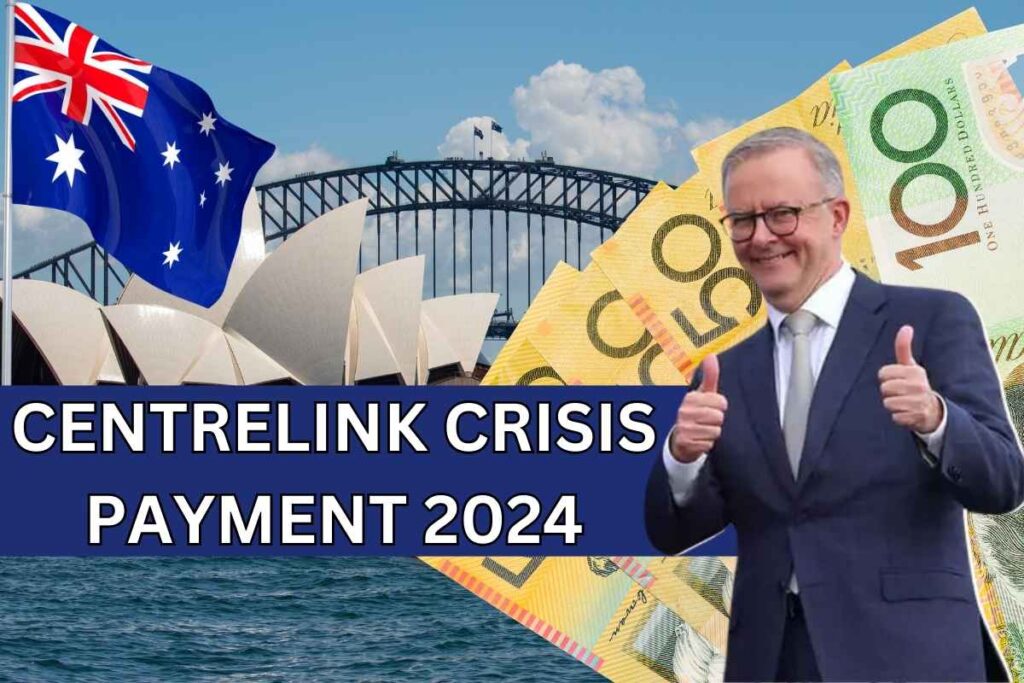 Centrelink Crisis Payment 2024