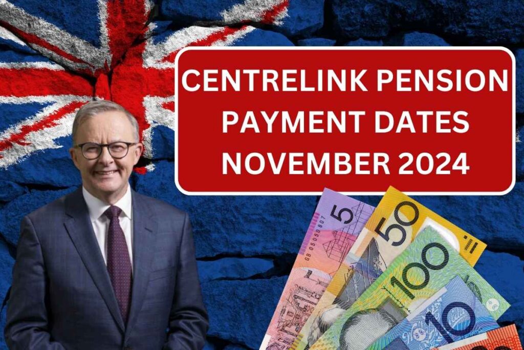 Centrelink Pension Payment Dates November 2024 - Know Amount & Eligibility