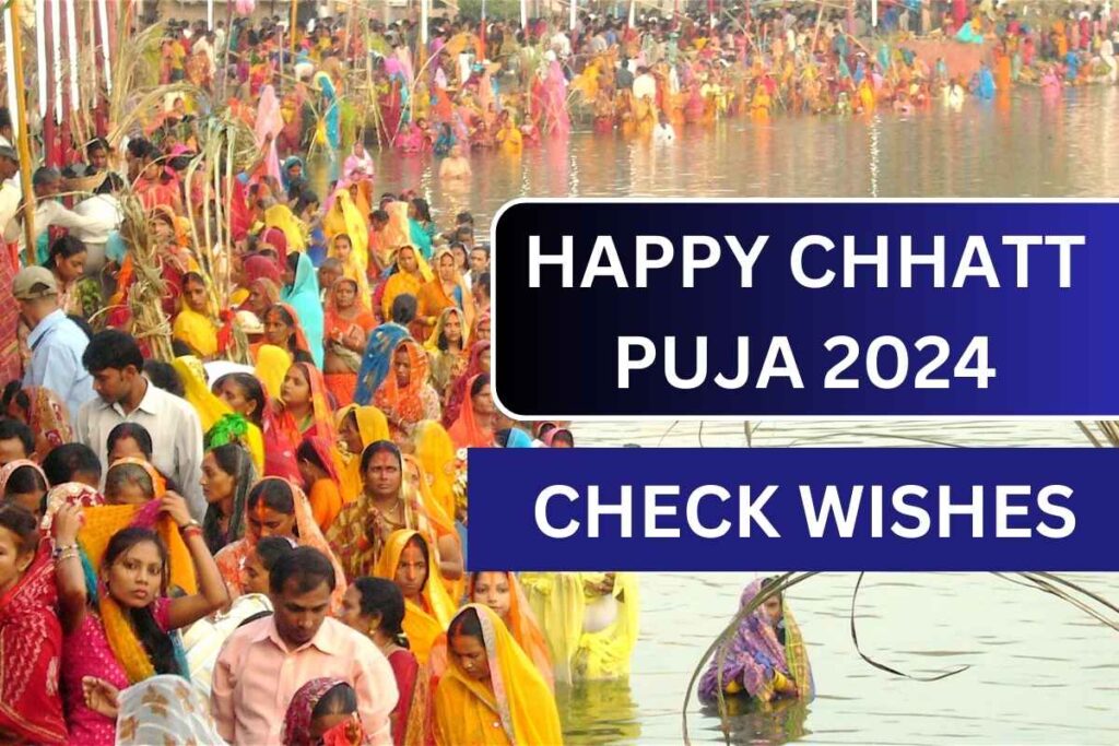 Happy Chhath Puja 2024 Wishes In Hindi & English, Quotes, Messages