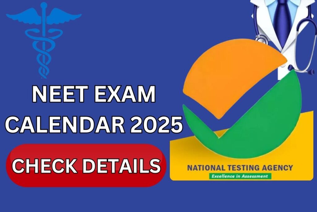 NEET Exam Calendar 2025