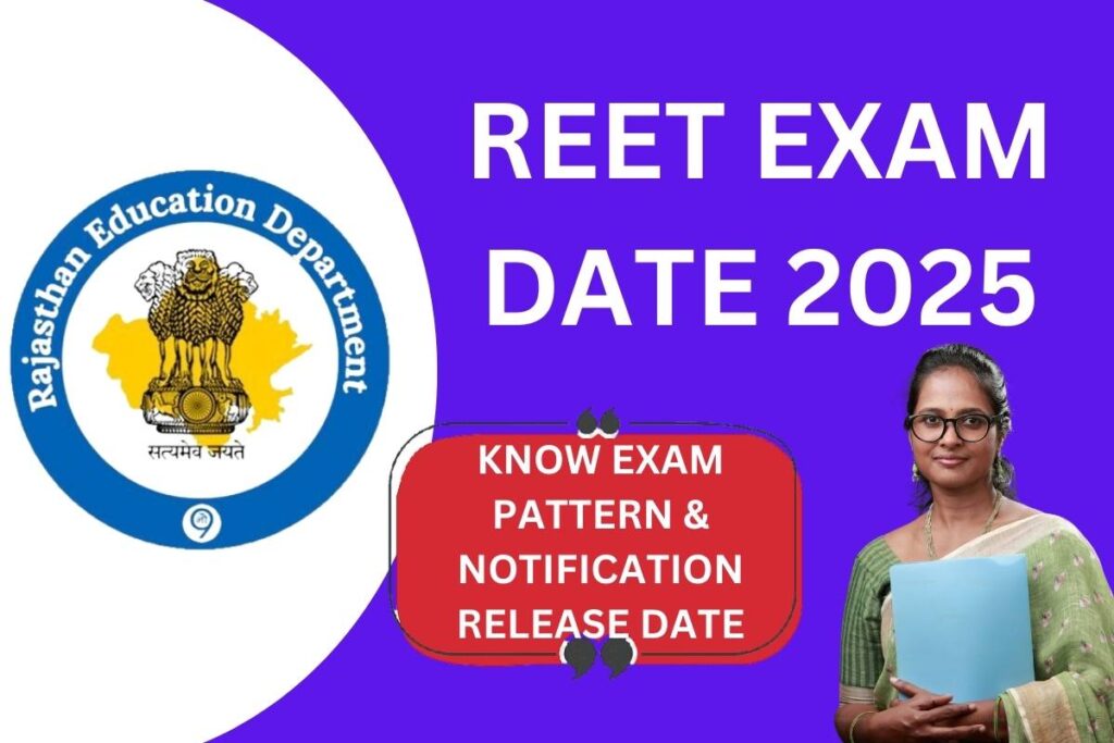 REET Exam Date 2025 - Admit Card & Permission Letter Download