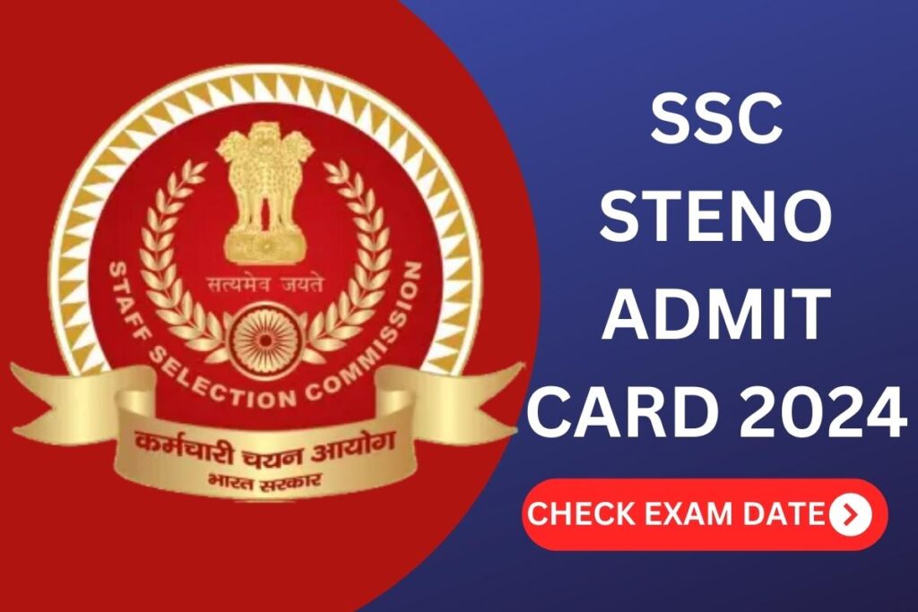 SSC Steno Admit Card 2024 - Region Wise