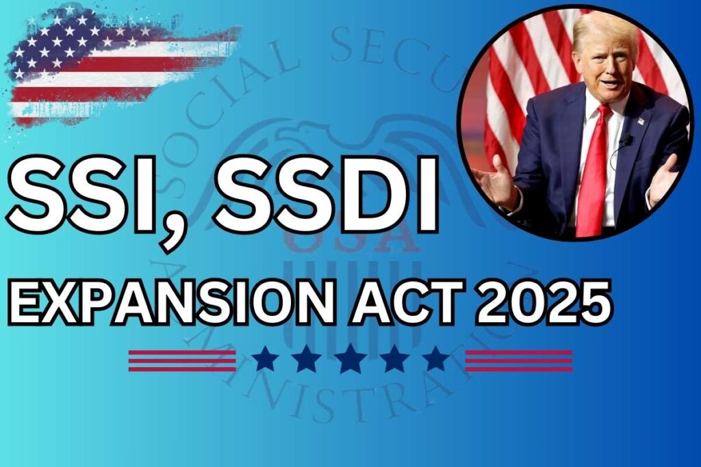 SSI, SSDI Expansion Act 2025