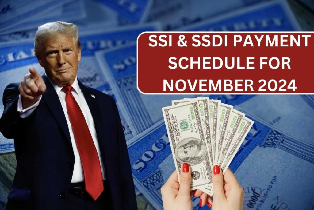 SSI & SSDI Payment Schedule For November 2024