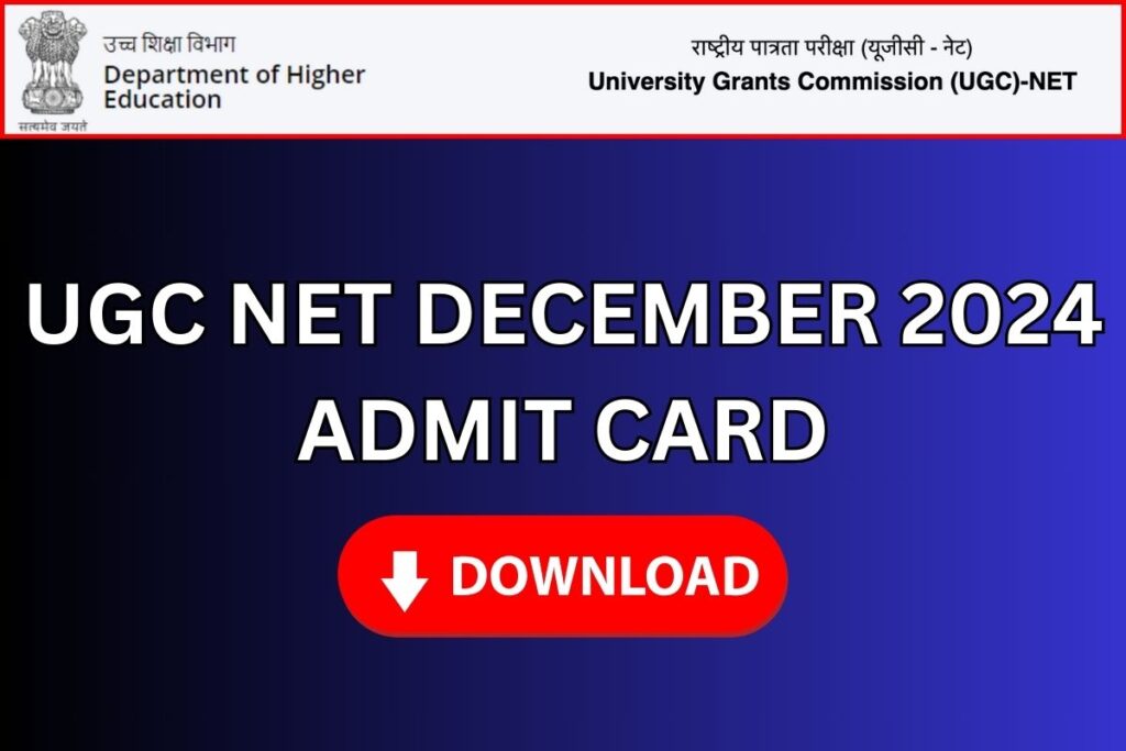 UGC NET December 2024 Admit Card