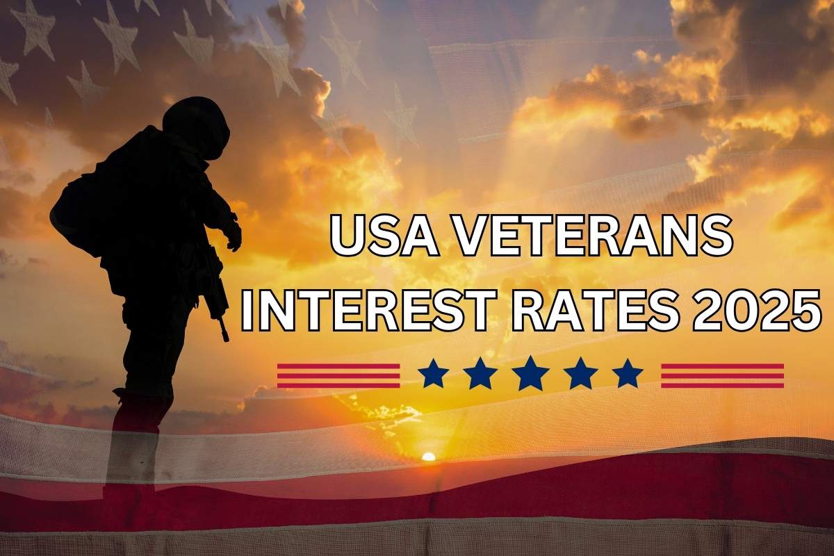 VA Interest Rates 2025 Maximum Amount & Know Eligibility News