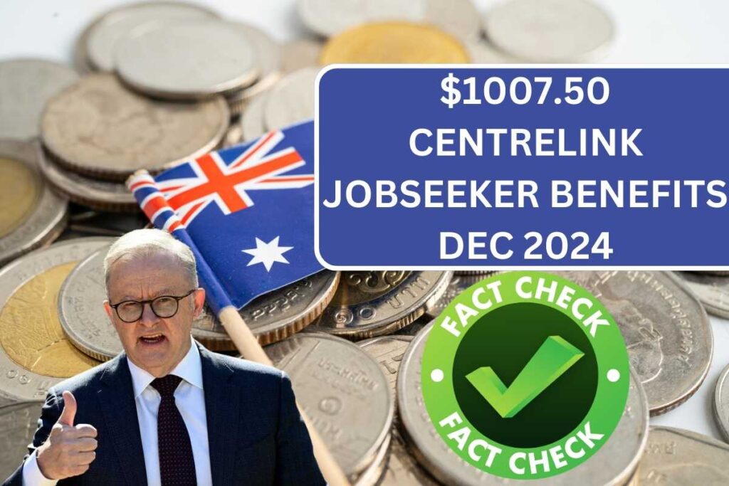 ⁠$1007.50 Centrelink Jobseeker Benefits Dec 2024: Are You Eligible? How To Get?