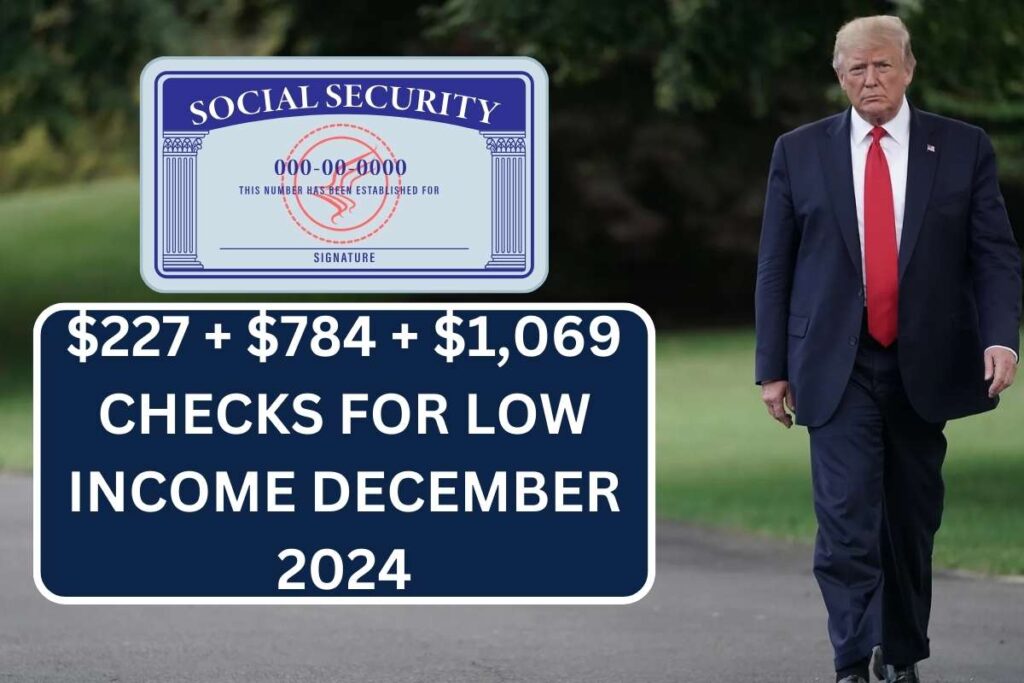 $227 + $784 + $1,069 Checks For Low Income December 2024