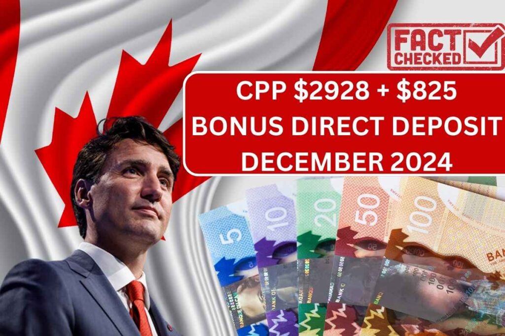 CPP $2928 + $825 Bonus Direct Deposit December 2024 - By CRA, Know Eligibility