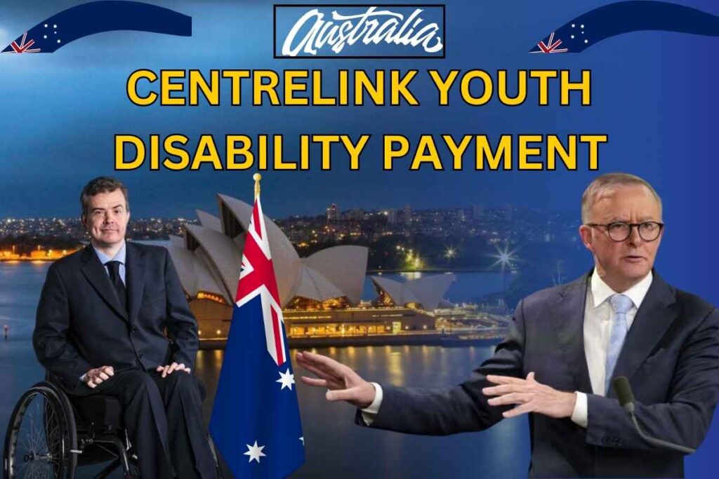 Centrelink Youth Disability Payment 2024