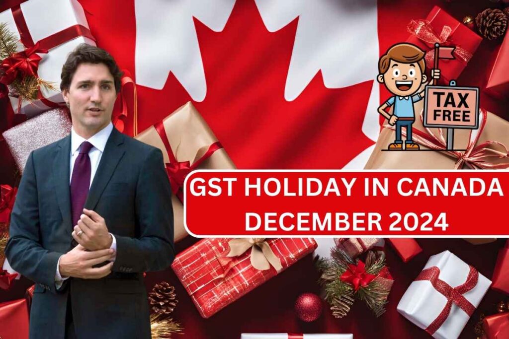 GST Holiday In Canada December 2024