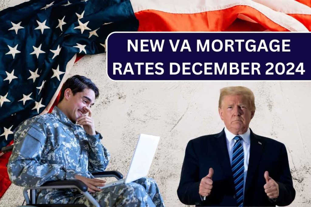 New VA Mortgage Rates December 2024